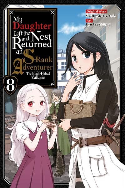 My Daughter Left the Nest and Returned an S-Rank Adventurer
