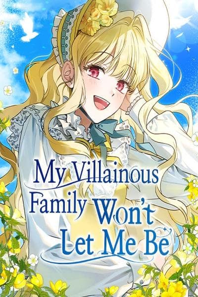 My Villainous Family Won't Let Me Be
